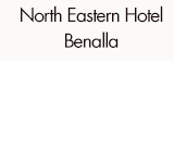 North Eastern Hotel Benalla - St Kilda Accommodation